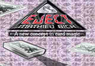 Over of Mathieu Bich's Eject, a trick where the chosen card eject by itself