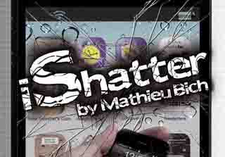 iShatter Cover, trick by Mathieu Bich where you pretend to break a borrowed iPhone